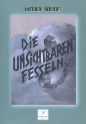 Die unsichtbaren Fesseln