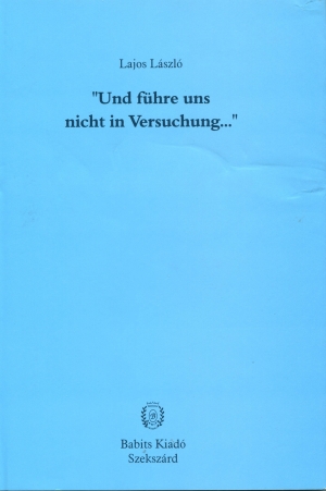 "Und führe uns nicht in Versuchung . . ."