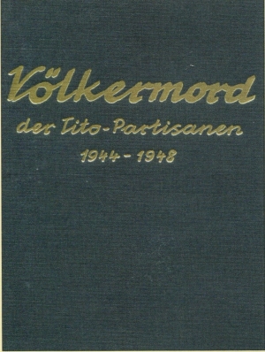 Völkermord der Tito-Partisanen 1944 - 1948