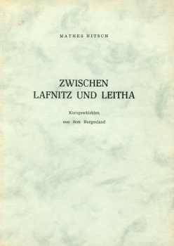 Zwischen Lafnitz und Leitha Zwischen Lafnitz und Leitha