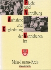 Aufnahme und Eingliederung der Vertriebenen im Main-Taunus-Kreis