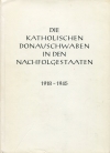 Die katholischen Donauschwaben in den Nachfolgestaaten 1918 - 1945